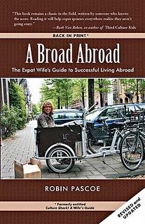 Robin Pascoe, A Broad Abroad. The Expat Wife’s Guide to Sucessful Living Abroad.