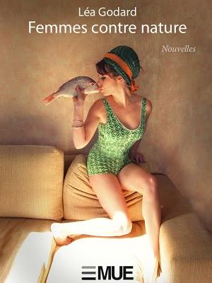 Femmes contre nature de Léa Godard Femmes contre nature de Léa Godard