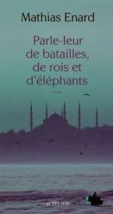 mathias-enard-parle-leur-de-batailles-de-rois-et-d-elephant.jpg
