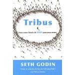Tribus - Nous avons besoin de VOUS pour nous mener de Seth Godin
