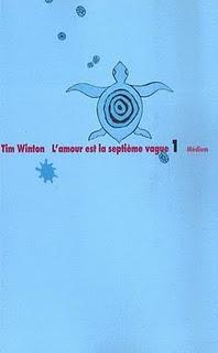 L'amour est la septième vague de Tim Winton L'amour est la septième vague de Tim Winton