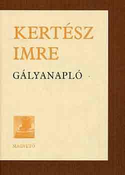 Journal de galère – Imre Kertész Journal de galère – Imre Kertész