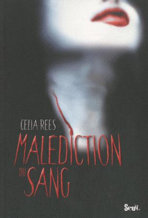 Malédiction du Sang de Celia Rees malediction_du_sang