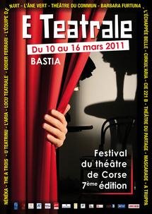 Le prochain festival E Teatrale se déroulera du 10 au 16 mars à Bastia