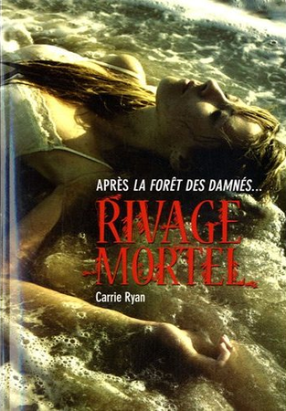 Rivage Mortel de Carrie Ryan : un extrait dévoilé Rivage_Mortel