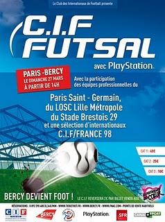 Jouez contre des stars du foot lors du tournoi CIF Futsal 2011