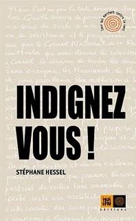 Indignez-vous! Stéphane Hessel Indignez-vous! Stéphane Hessel