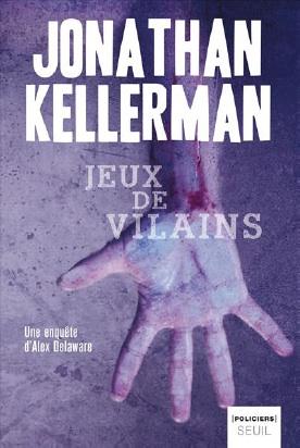 Jeux de vilains par Jonathan Kellerman Jeux de vilains par Jonathan Kellerman