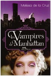 [Chronique] Les vampires de Manhattan, tome 1 - Melissa de la Cruz