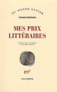 Thomas Bernhard, Mes prix littéraires