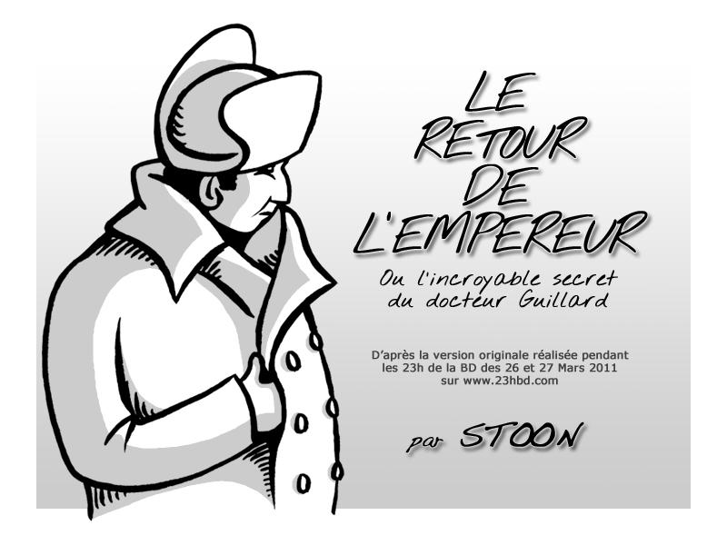 Le retour de l’Empereur Le retour de l’Empereur