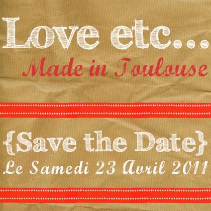 Love etc... Made in Toulouse {Love etc… Made in Toulouse} ♡ Save the date