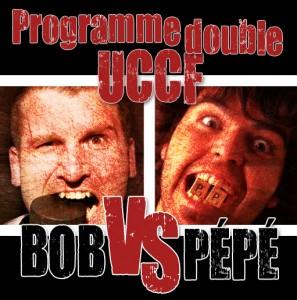 Programme double UCCF : Pépé VS Bob - 29 avril 2011 - Impérial de Québec