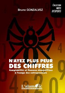 N'ayez plus peur des chiffres - Bruno Gonzalvez - Editions de l'Alambic