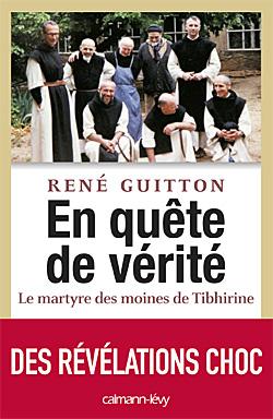 Algérie - Moines de Tibrihine : Le livre qui taille en pièces la thèse du général Buchwalter