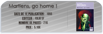 [Agréable] Martiens, go home ! de Frederic Brown