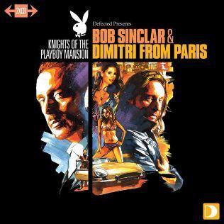 Bob Sinclar et Dimitri from Paris, ensemble pour Playboy
