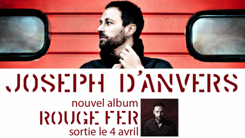 Joseph d’Anvers ... son nouvel album sort le 4 avril 2011