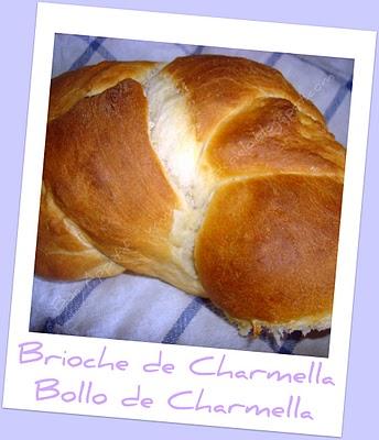 Brioche de Charmella - Bollo de Charmella Brioche de Charmella - Bollo de Charmella
