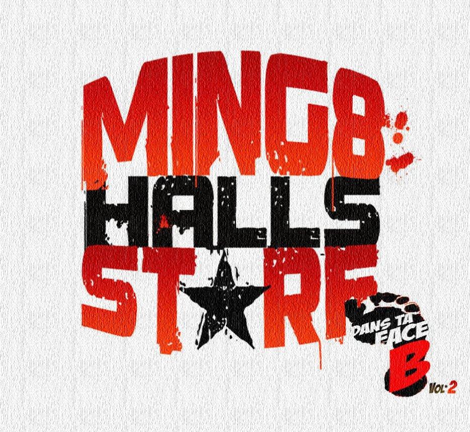 Ming8 Halls Starf - Dans Ta Face B Volume 2 (2011)