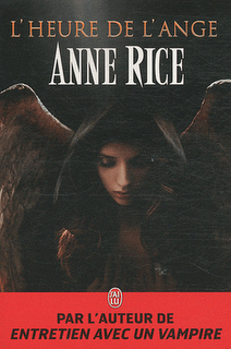 L'HEURE DE L'ANGE de Anne Rice L'HEURE DE L'ANGE de Anne Rice