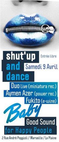 ★ Shut Up & Dance / DUO / Fukito / Aymen ★ Baby @ ★ Shut Up & Dance / DUO / Fukito / Aymen ★ Baby @