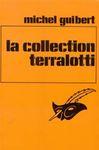 La collection Terralotti la_collection