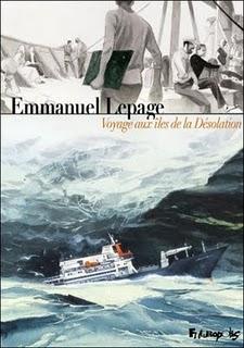 Album BD : Voyage aux îles de la Désolation d'Emmanuel Lepage