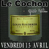 *** SOIREE ROEDERER @ Le Cochon qui rit *** *** SOIREE ROEDERER @ Le Cochon qui rit ***