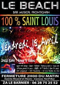 ☼☼☼ 100% SAINT LOUIS by CASSOU ☼☼☼ VENDREDI 15 AVRIL ☼☼☼