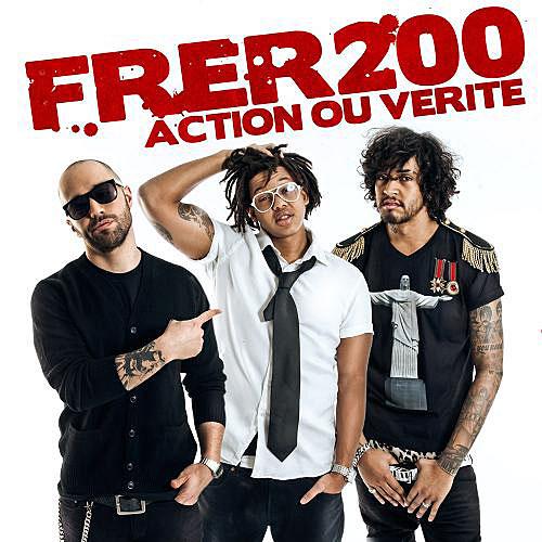 Album : Frer200 – Action ou verité | Clip« Son