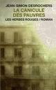 La canicule des pauvres de Jean-Simon Desrochers(Prix des libraires 2011)