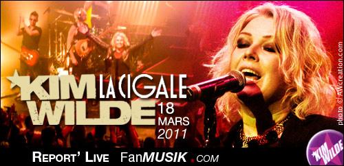 Report' Live - Kim Wilde, 18 mars 2011 - La Cigale, Paris (report' live/photos/vidéos) Report' Live - Kim Wilde, 18 mars 2011 - La Cigale, Paris (report'live/photos/vidéos)