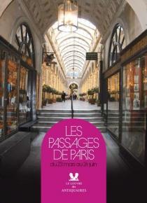 Les_passages_couverts_de_Paris « Les passages couverts de Paris » : témoignage d’un Paris disparu !au Louvre des Antiquaires