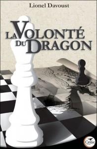 La volonté du dragon, par Lionel Davoust