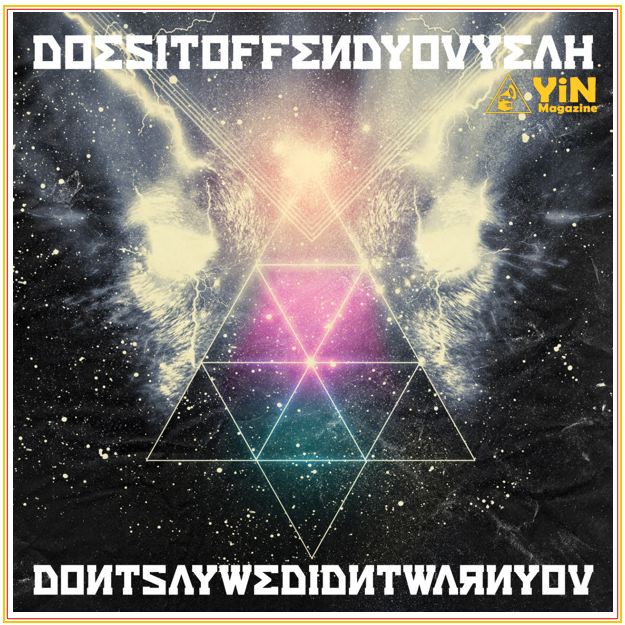 Does It Offend You, Yeah - Don't Say We Didn't Warn You Does It Offend You Yeah Dont Say We Didnt Warn You Does It Offend You, Yeah ? Dont Say We Didnt Warn You