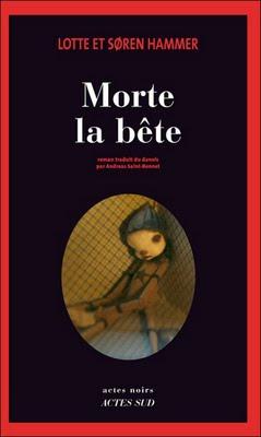 MORTE LA BÊTE, Lotte et Soren Hammer MORTE LA BÊTE, Lotte et Soren Hammer