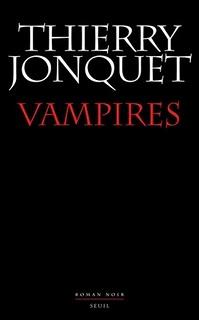 Thierry Jonquet, Vampires