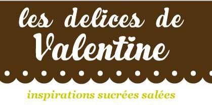 ~~ les Délices de Valentine ~~ valentine