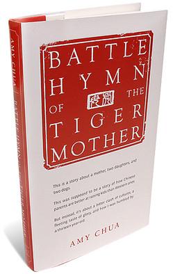 «Battle Hymn of the Tiger Mother» Amy Chua