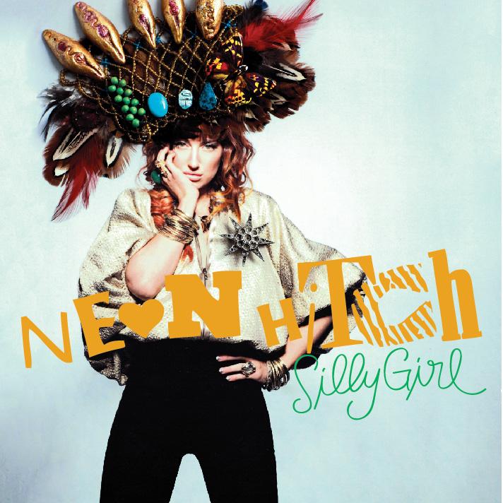 Neon Hitch • Silly Girl