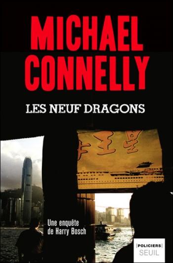 Michael  Connelly – Les neufs dragons