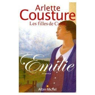 Arlette COUSTURE - Emilie (Les filles de Caleb T1) : 7/10