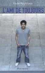 Le livre du jour - L’ami de toujours, Xavier Mauméjean Le livre du jour - L’ami de toujours, Xavier Mauméjean