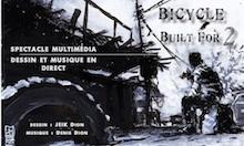 BICYCLE BUILT FOR 2 «LES ROUAGES DU MONDE» BICYCLE BUILT FOR 2 «LES ROUAGES DU MONDE»