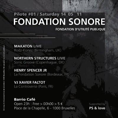 La Fondation Sonore #1 with Makaton, Northern Structures, Henry Spencer Jr at Barrio Cafe