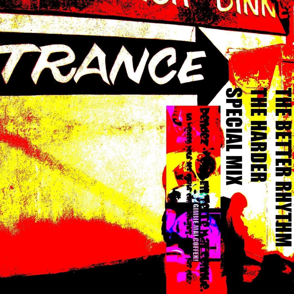 The Better Rhythm, The Harder – Special Mix