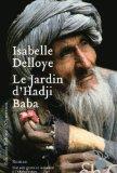 Le jardin d\'Hadji Baba par Isabelle Delloye Le jardin d\'Hadji Baba par Isabelle Delloye
