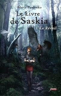 [Chronique] Le livre de Saskia tome 1 Le Réveil - Marie Pavlenko