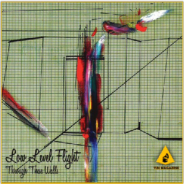 Low Level Flight - Through These Walls Low Level Flight Through These Walls Low Level Flight Through These Walls